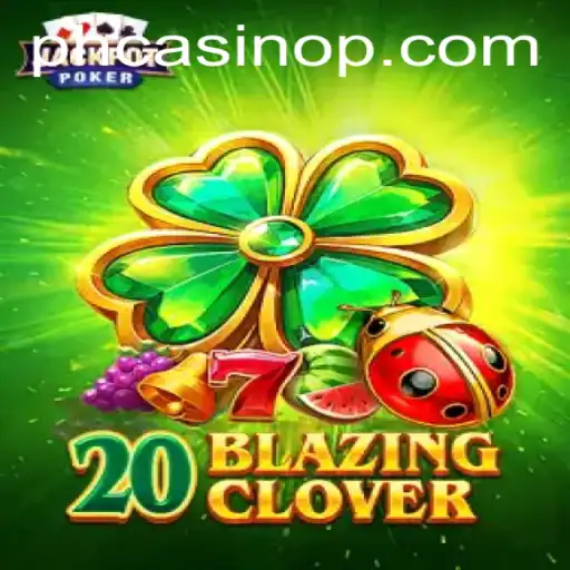 Discover the Exciting World of 20BlazingClover: A New Sensation at PH Casino