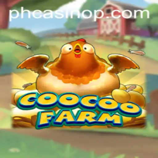 Exploring CooCooFarm: A New Adventure in the World of PH Casino