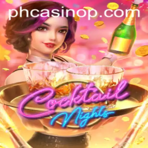 Experience the Thrill of 'CocktailNights' at PH Casino