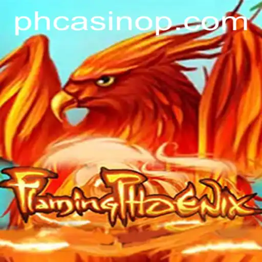 FlamingPhoenix: The Thrilling Casino Experience in the World of PH Casino