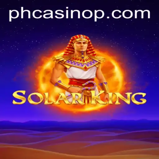 Exploring the Thrills of SolarKing in the PH Casino Scene