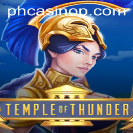 Exploring the Exciting World of TempleofThunder: A Dazzling PH Casino Experience