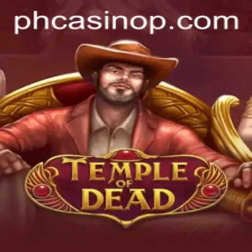 Explore the Enigmatic World of TempleofDead at PH Casino