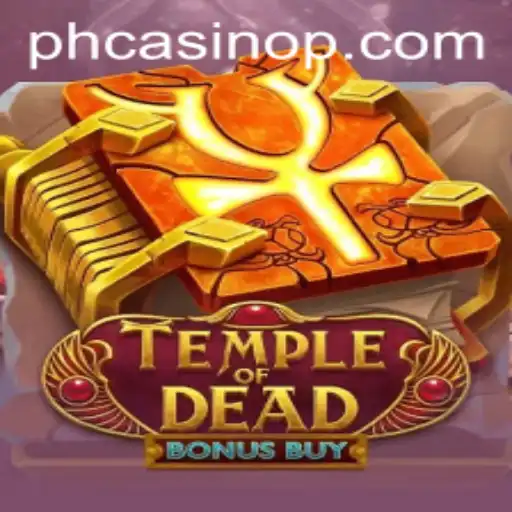 Exploring the Thrilling Depths of TempleofDeadBonusBuy: An Engaging Experience at ph casino