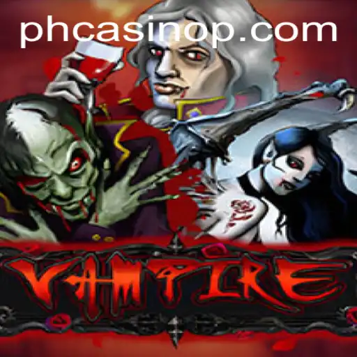 Vampire: The Thrilling Casino Game Experience at PH Casino